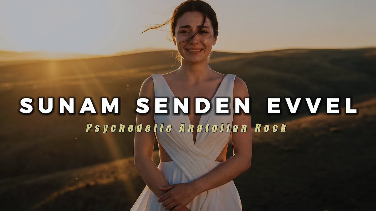 Sunam Senden Evvel Vadem Yeterse - Psychedelic Anatolian Rock Cover