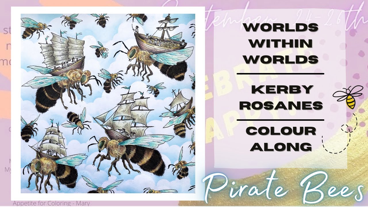 Colour Along | Worlds Within Worlds by Kerby Rosanes | Pirate Bees