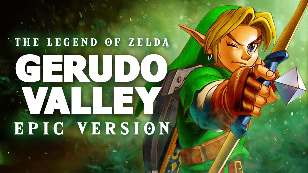 Gerudo Valley - The Legend of Zelda: Ocarina Of Time | EPIC VERSION
