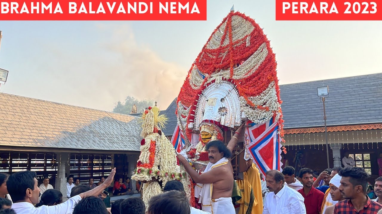 BRAHMA BALAVANDI NEMA, PERARA 2023 | ಬಲವಂಡಿ ನೇಮ ಪೆರಾರ