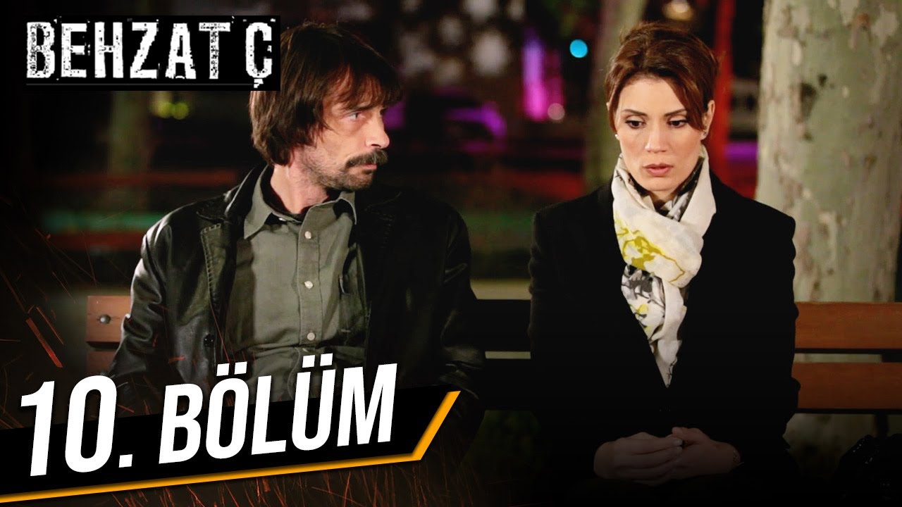 Behzat Ç . 10. Bölüm HD
