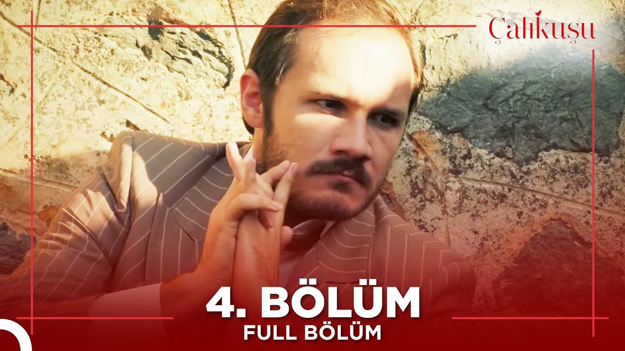 Çalıkuşu 4. Bölüm