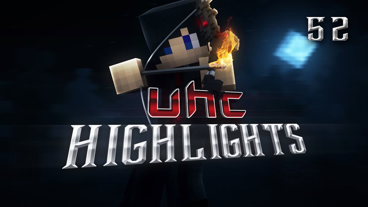 UHC Highlights: E52 - 