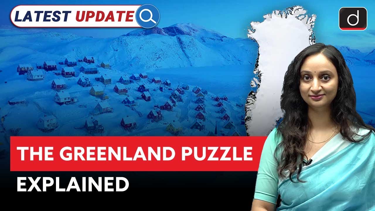 Why Does Trump Want Greenland?| Strategic Importance Explained |Latest Update | Drishti IAS English