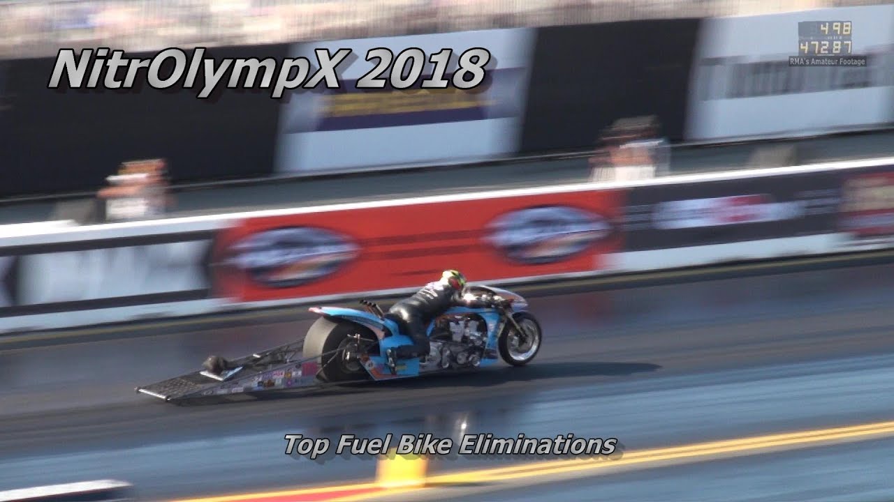 NitrOlympX 2018 - Top Fuel Bike eliminations