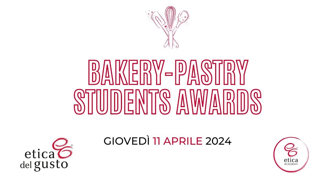 Bakery-Pastry Students Awards 2024 - Prima parte
