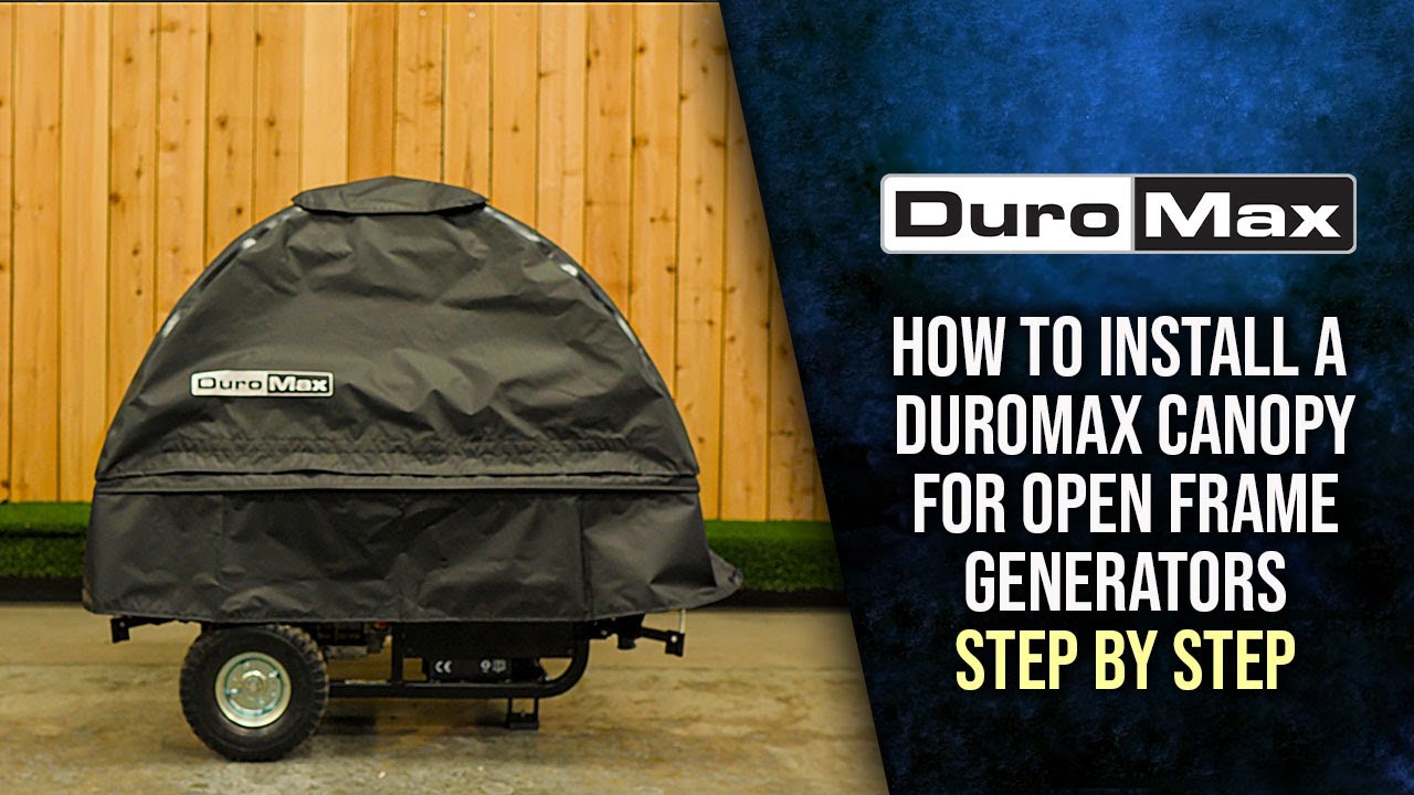 How to Install a DuroMax GenTent Canopy on a Open Frame Generator (Step-by-Step)
