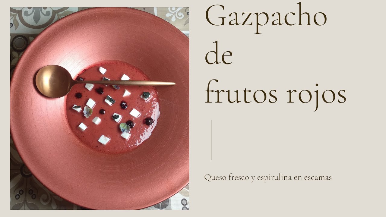 La mejor receta para combatir el calor. Gazpacho de frutos rojos y queso fresco. Sin gluten
