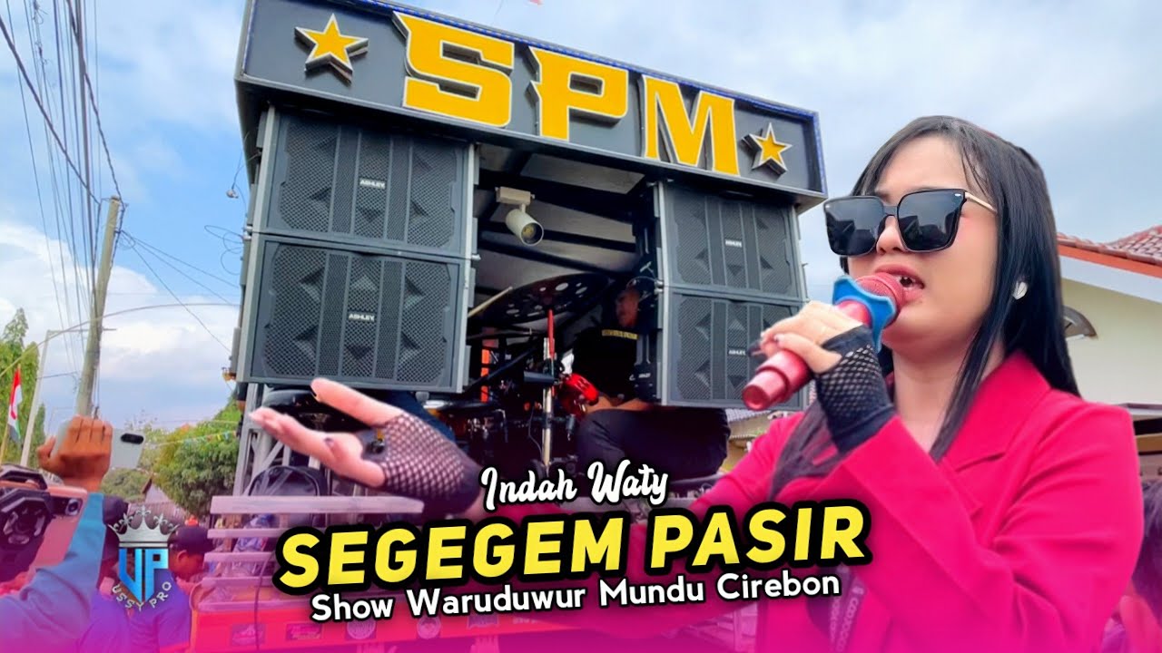 🔴 SEGEGEM PASIR (Dede Risty) • INDAH WATY • SHERIN PUTRA MUDA SPM • Show Waruduwur Mundu Cirebon 
