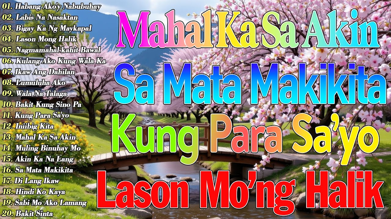 Habang Ako'y Nabubuhay 💖 Bigay Ka Ng Maykapal ||  Tagalog Love Songs || Tagos Sa Puso 70s 80s 90s