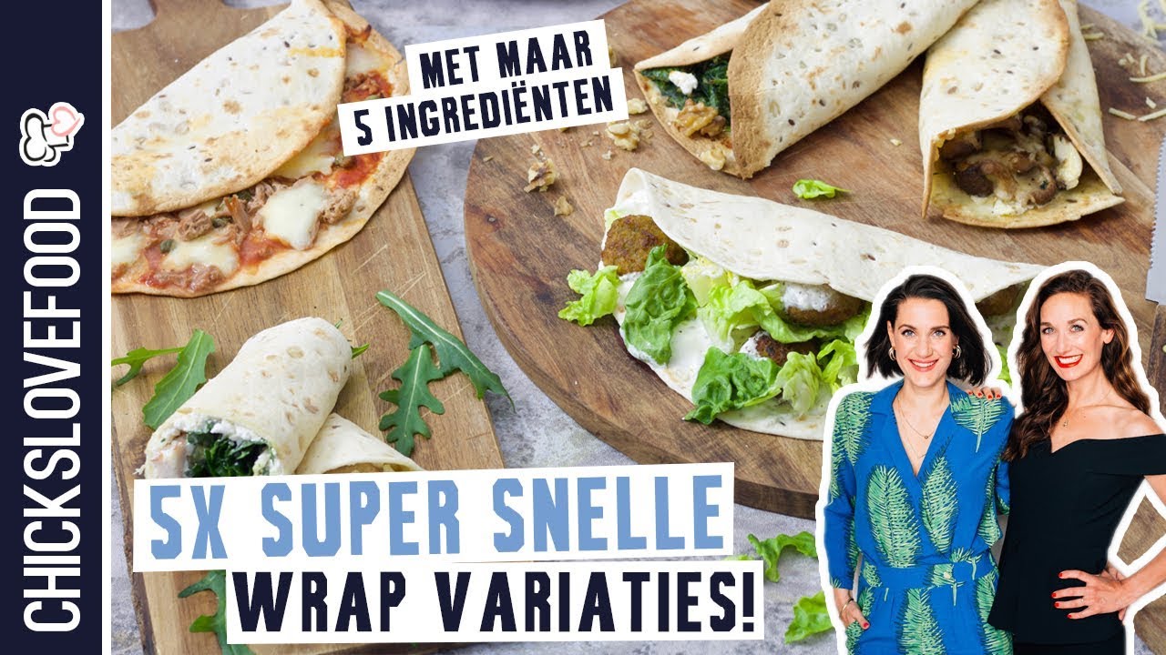5X DE SNELSTE WRAPS MET 5 INGREDIËNTEN | CHICKSLOVEFOOD
