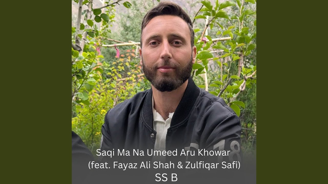 Saqi Ma Na Umeed Aru Khowar