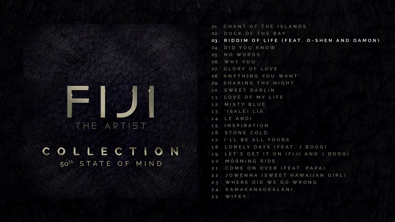 Fiji - Collection: 50th State Of Mind (Full Album Stream)