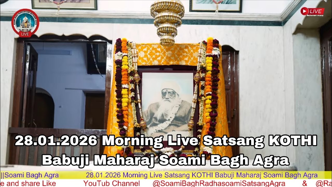 28.01.2026 Morning Live Satsang KOTHI Babuji Maharaj Soami Bagh Agra