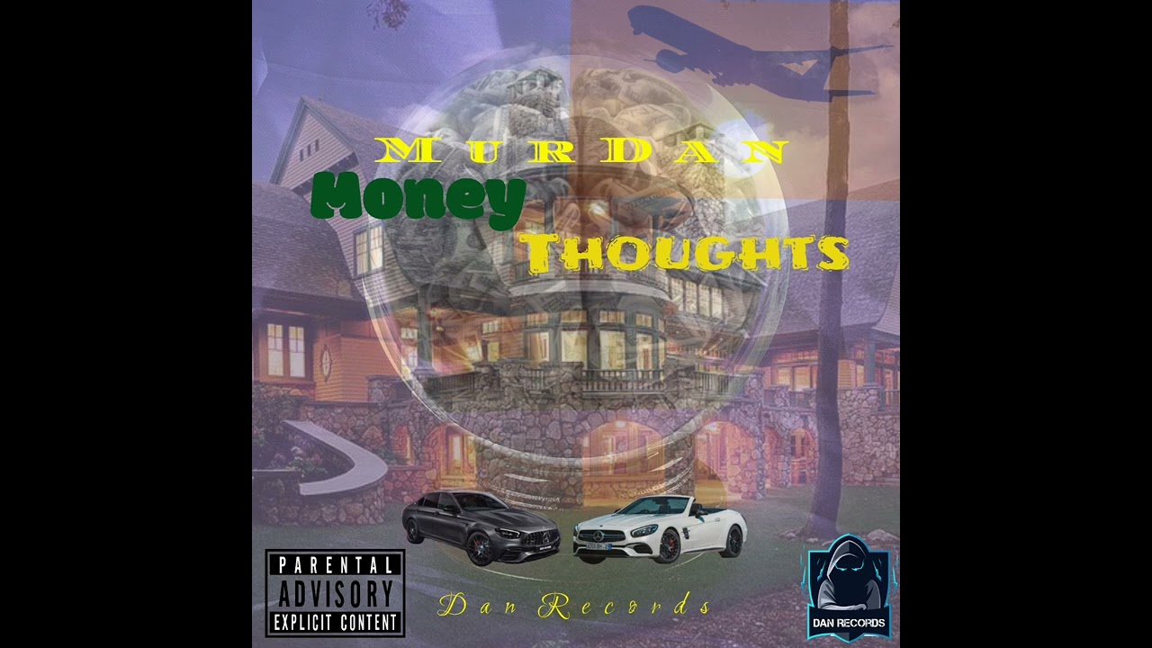 MurDan - Money Thoughts (Official Audio)