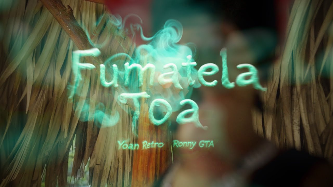 Yoan Retro x Ronny GTA &ndash; FUMATELA TOA (Video Oficial) PJ PROD