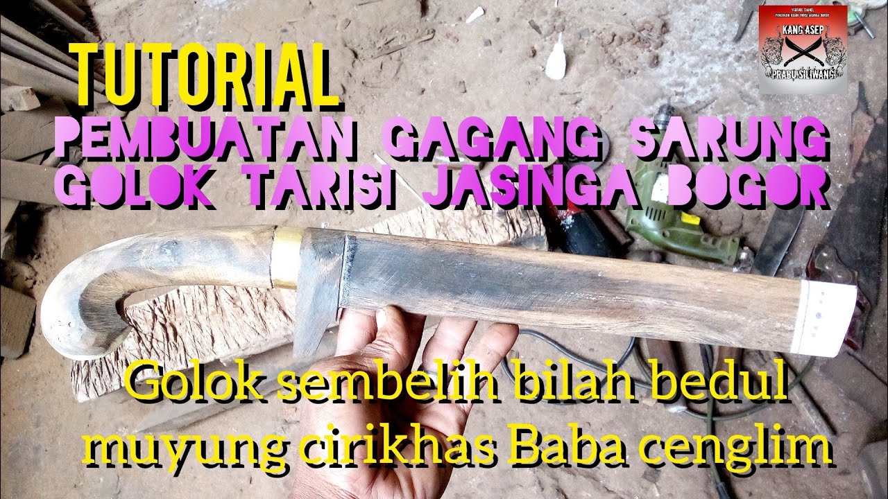 Baru Sempet !! Bikin Tutorial Pembuat Gagang Sarung Golok Tarisi Jasinga Bogor!!Golok Bedul Muyung