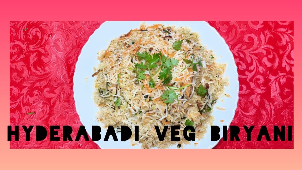 How to make Hyderabadi Dum Vegetable Biryani |  Tarkari ki Biryani | Quick and Easy recipe 