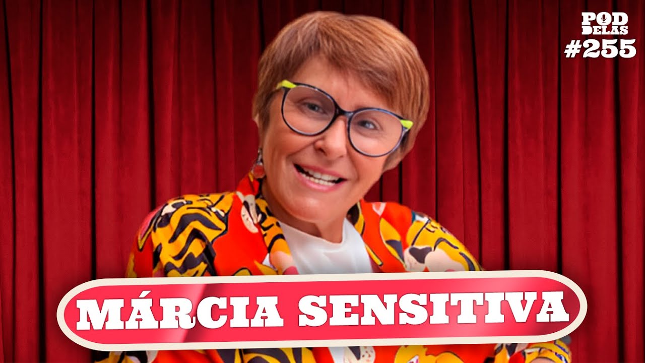 PREVISÕES PARA MARÇO COM MÁRCIA SENSITIVA - PODDELAS #255