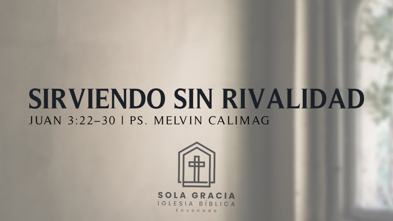 Sirviendo Sin Rivalidad | Juan 8:22-30 | Ps. Melvin Calimag