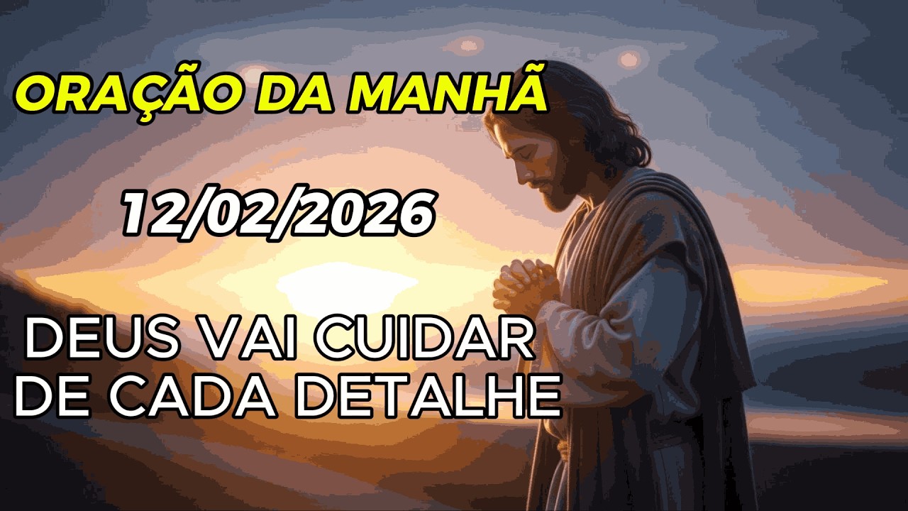 Comece o dia confiando em Deus -  Oração da manhã