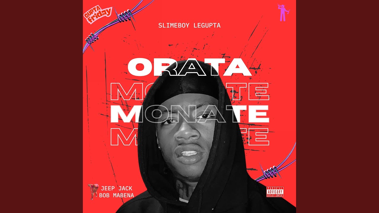 Orata Monate (feat. Jeep Jack ZA & Bob Mabena)
