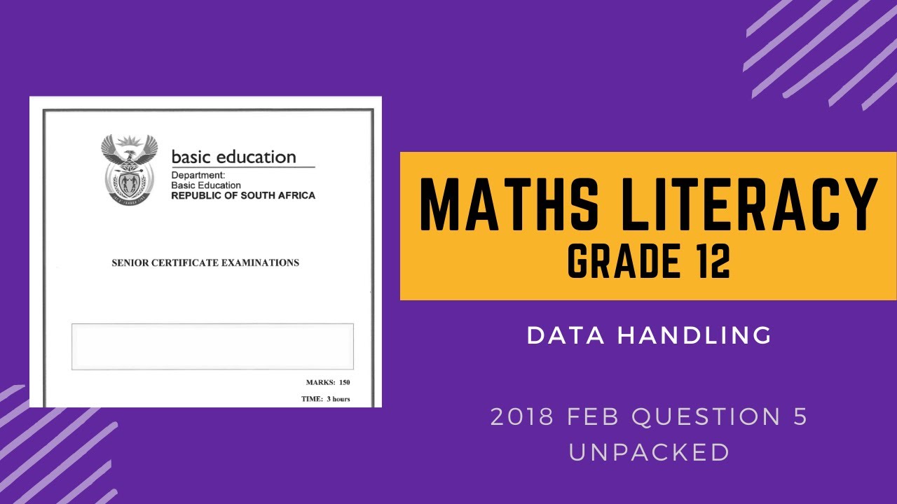 Grade 12 Mathematics Literacy - Data Handling (P1 Feb/Mar 2018 Exam Paper II Question 5)