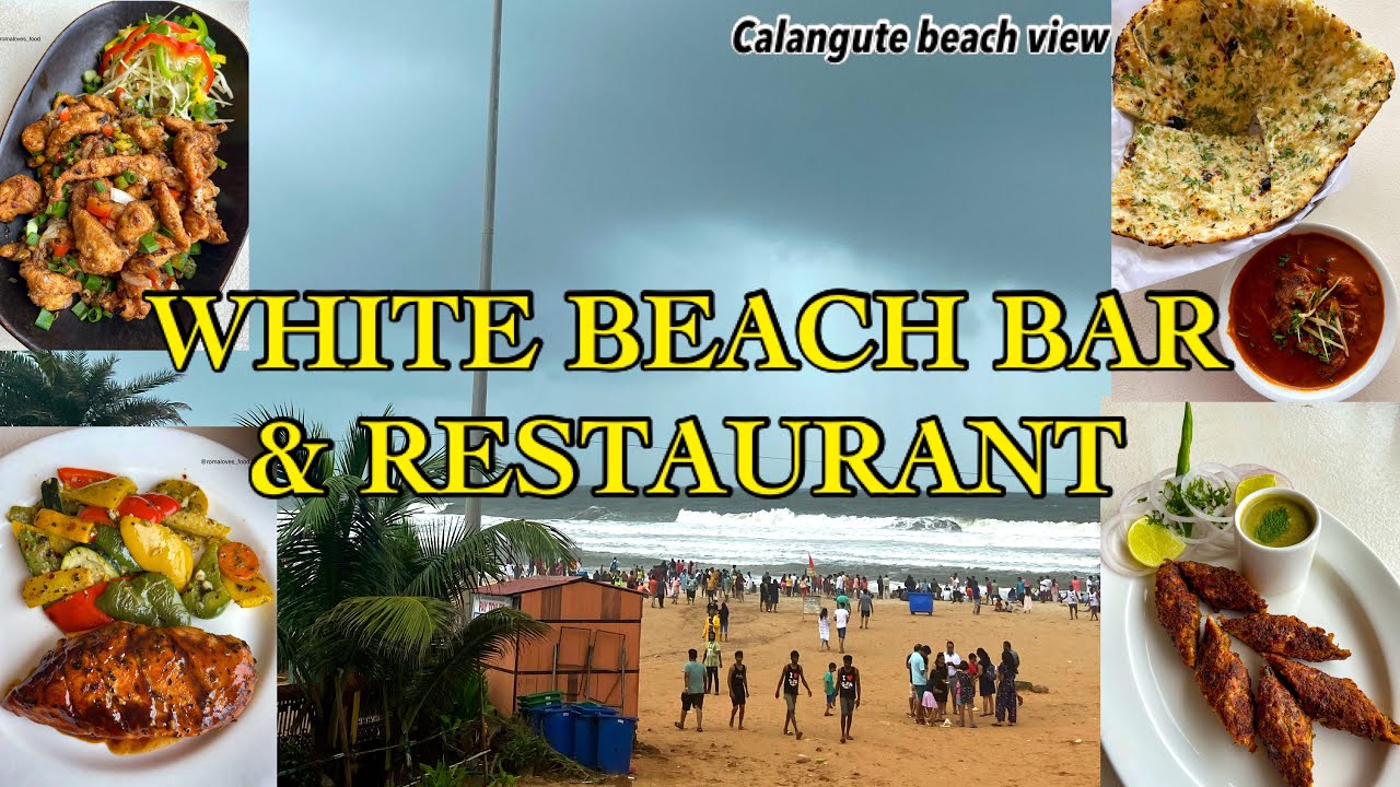 Beach view Restaurant in GOA | White Beach Bar and Restaurant | Calangute Beach | Goan Restaurant