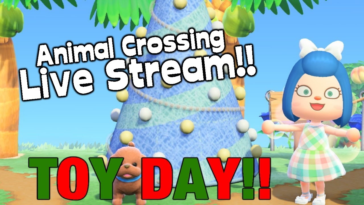 TOY DAY IS HERE! MERRY CHRISTMAS || Animal Crossing New Horizons Live Stream