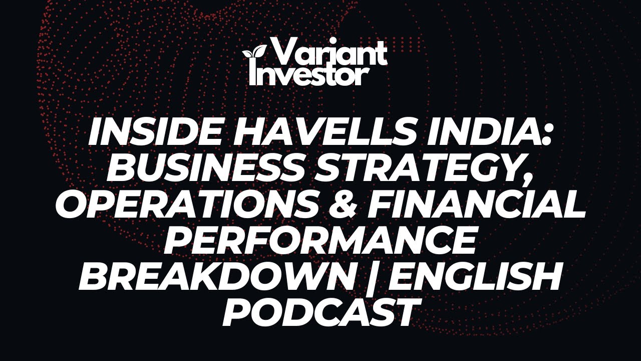Inside Havells India: Business Strategy, Operations & Financial Performance Breakdown | English