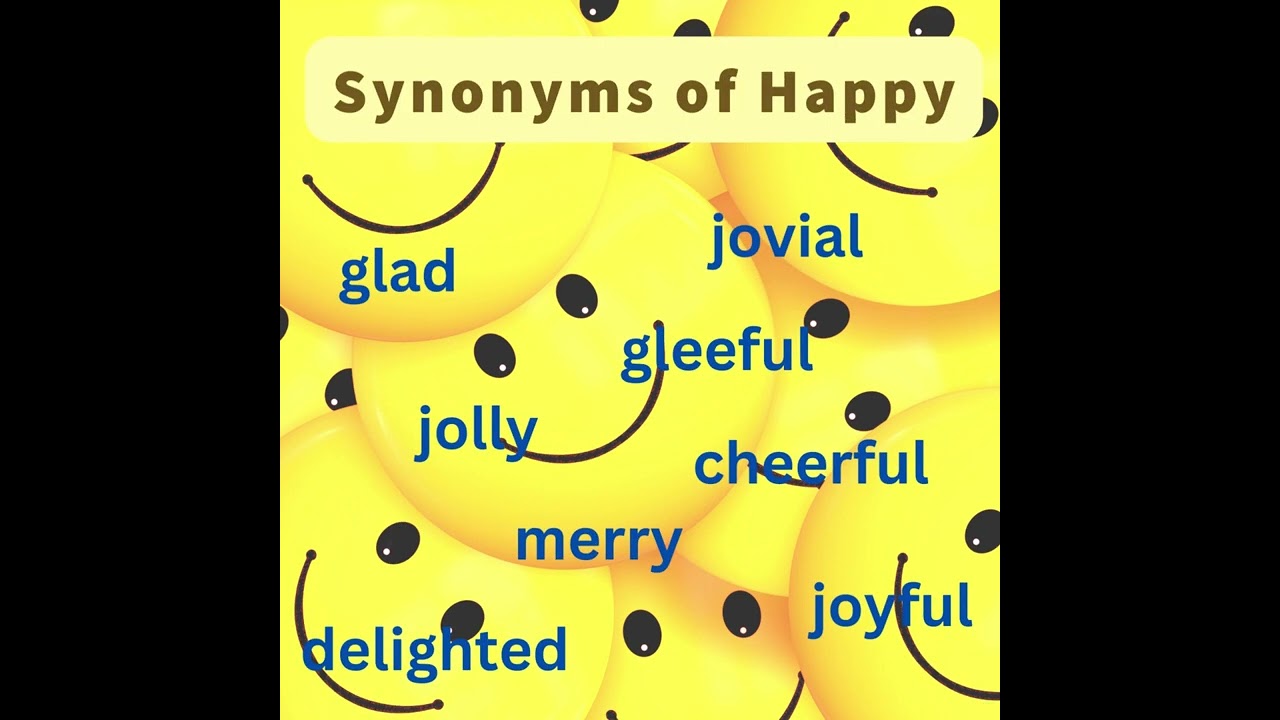 Synonyms of Happy