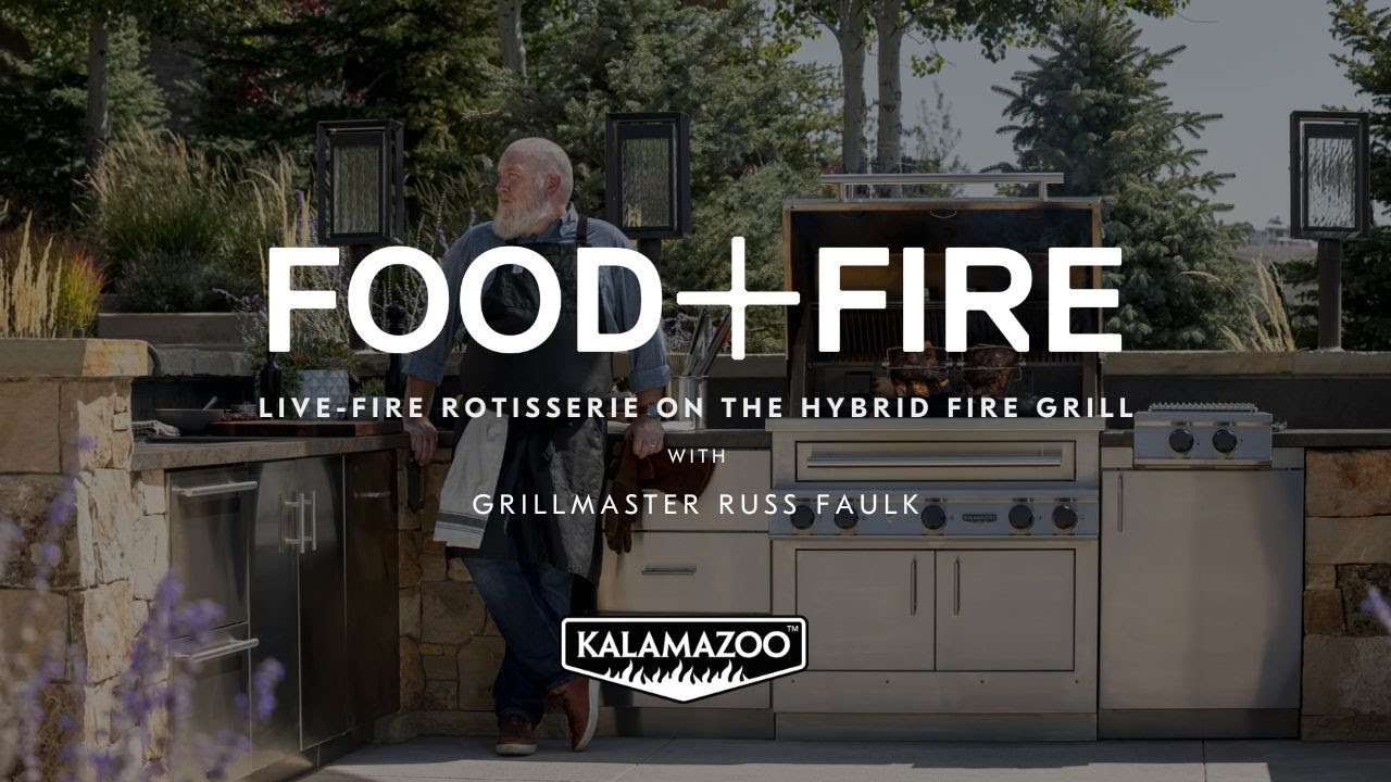 Food + Fire Series: Live-Fire Rotisserie on the Kalamazoo Hybrid Fire Grill