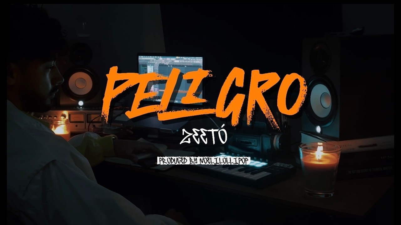 ZEETÓ - PELIGRO (Official Video)