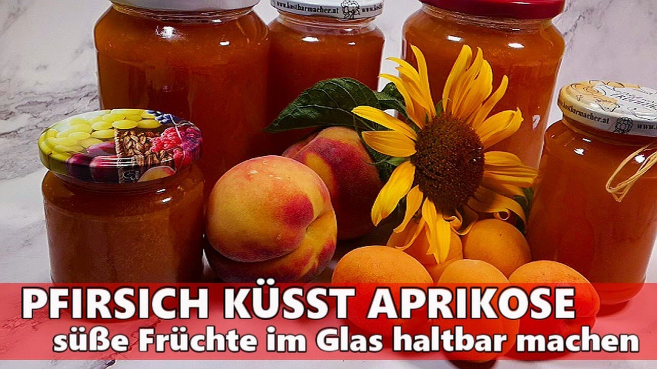 PFIRSICH küsst APRIKOSE, süße FRÜCHTE als Konfitüre im Glas haltbar gemacht