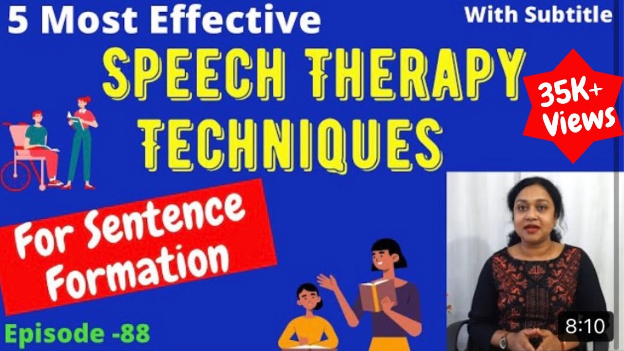 5 Most Effective Speech Therapy Techniques - From words to sentences