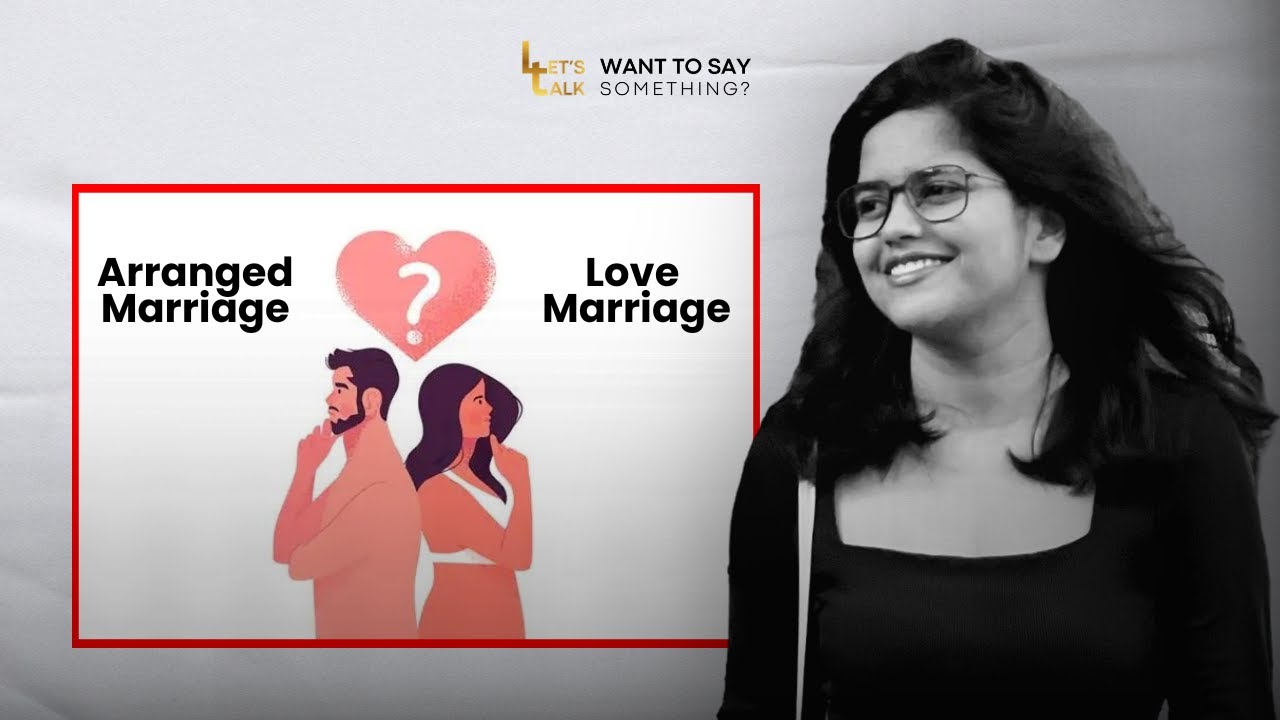 Arranged Marriage OR Love Marriage Which One Works Better? | Podcast Clip