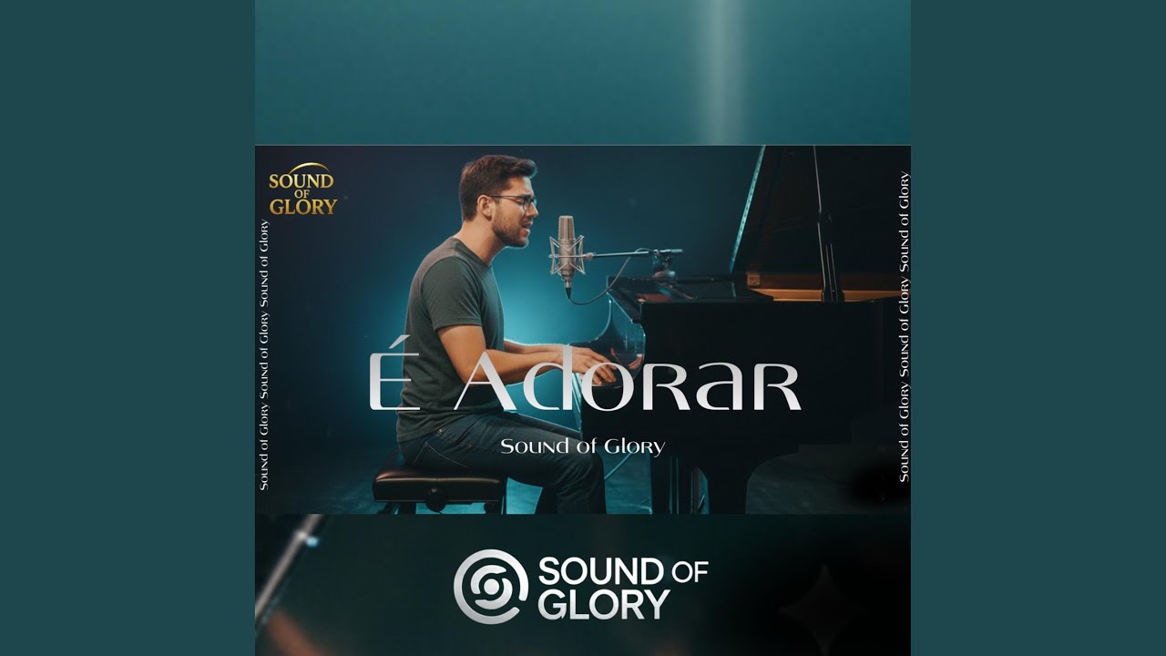 É Adorar - Canal Sound of Glory