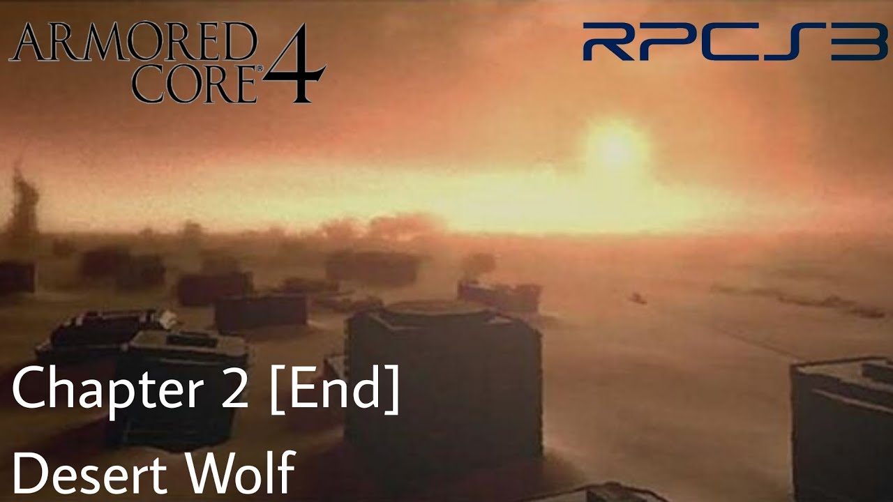 [RPCS3] Armored Core 4 - Chapter 2 - Desert Wolf