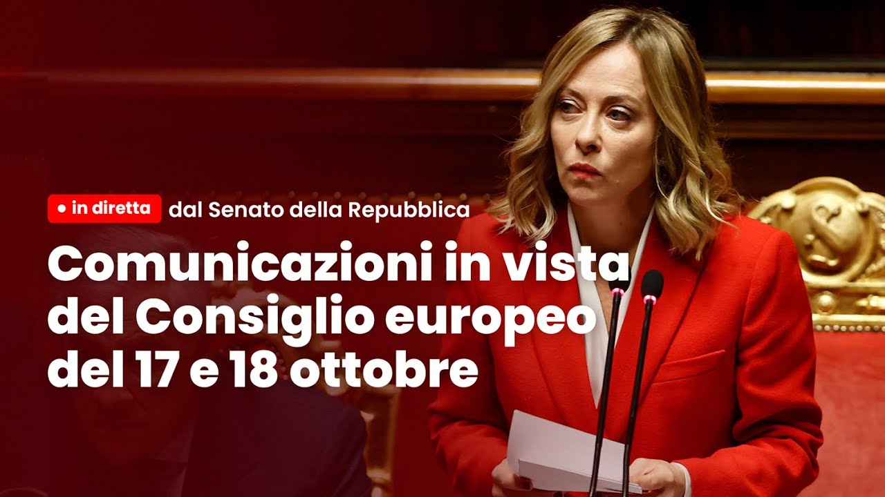 🔴 Dal Senato della Repubblica le mie comunicazioni in vista del Consiglio europeo | 15 ottobre 2024