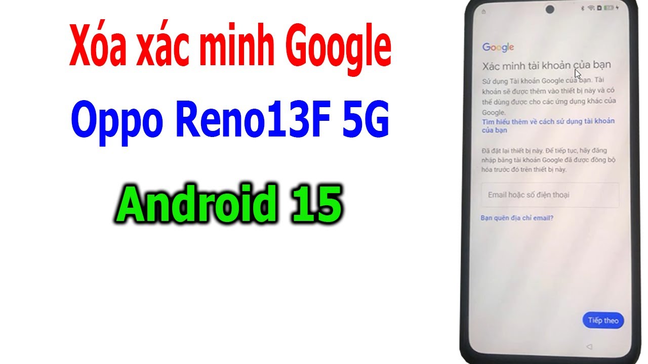 Xóa xác minh tài khoản Google Oppo Reno13F 5G android 15