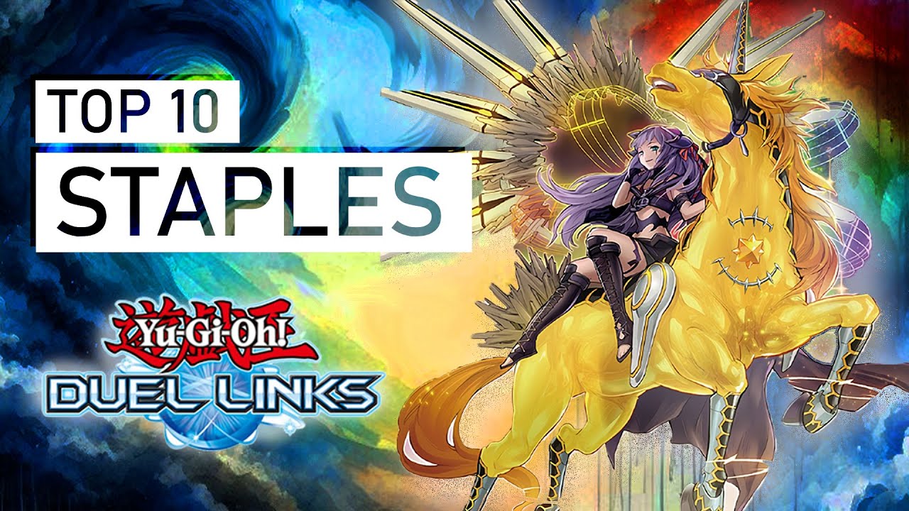 TOP 10 STAPLES YOU NEED | Yu-Gi-Oh Duel Links