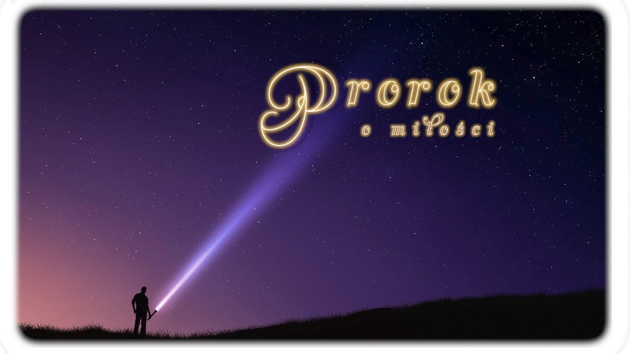 Khalil Gibran: Prorok. Część pierwsza - o Miłości.