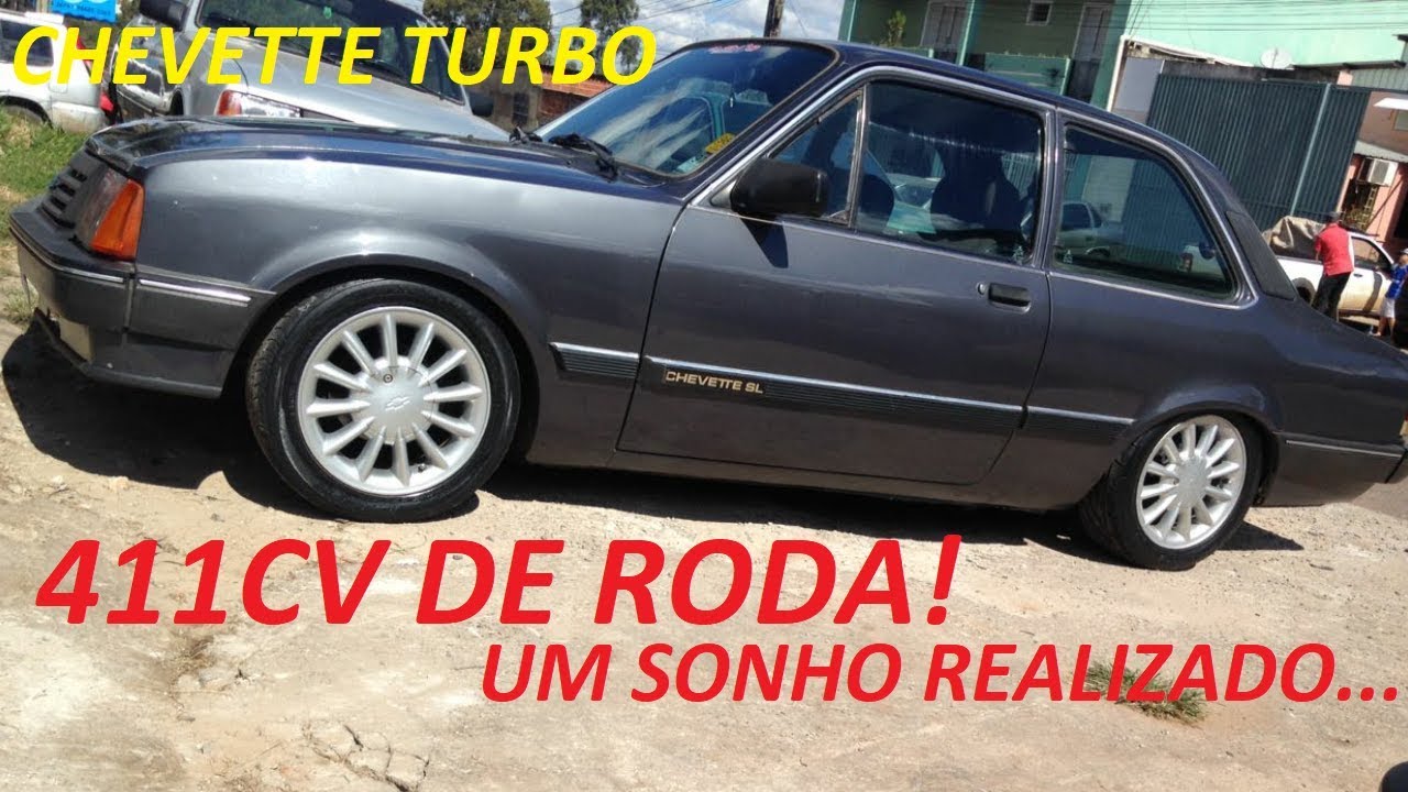 CHEVETTE TURBO CANHÃO 411CV DE RODA! SONHO REALIZADO!