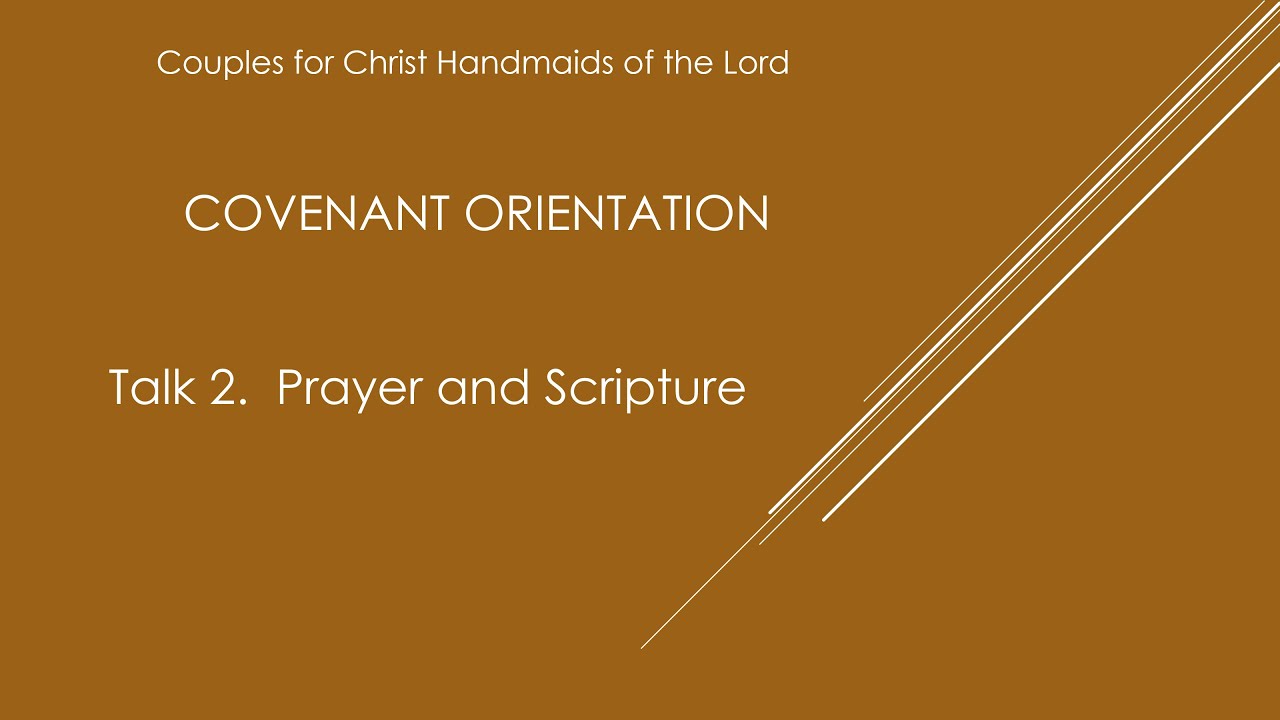 COVENANT ORIENTATION   TALK 2 PRAYER AND SCRIPTURE