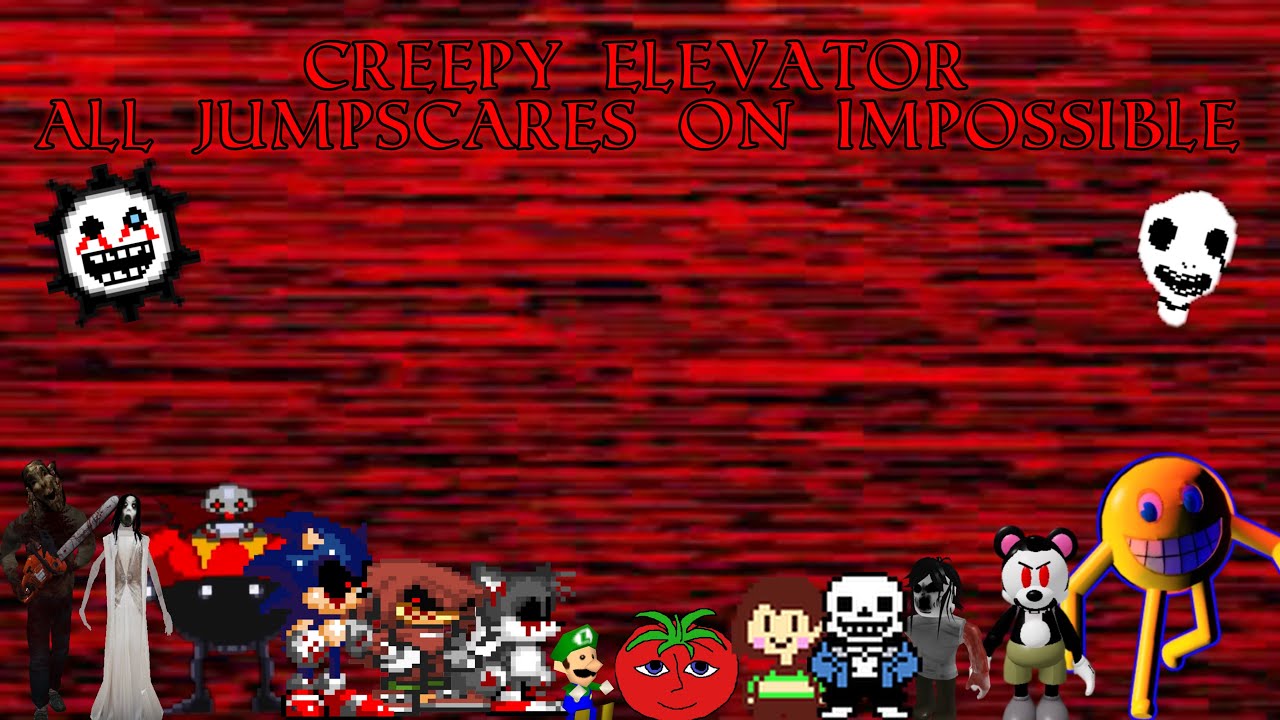 The Creepy Elevator - All Jumpscares On Impossible