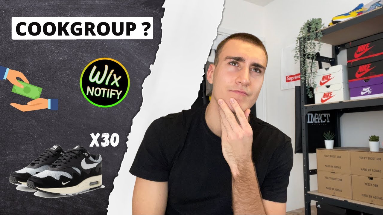 PR&Eacute;SENTATION COOKGROUP : COP ET RESELL DE SNEAKERS (WIXNOTIFY)