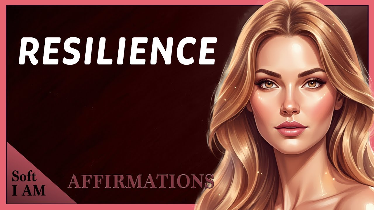 Calming Affirmations for RESILIENCE 🌟 Strengthen your Mind, Heart, Spirit