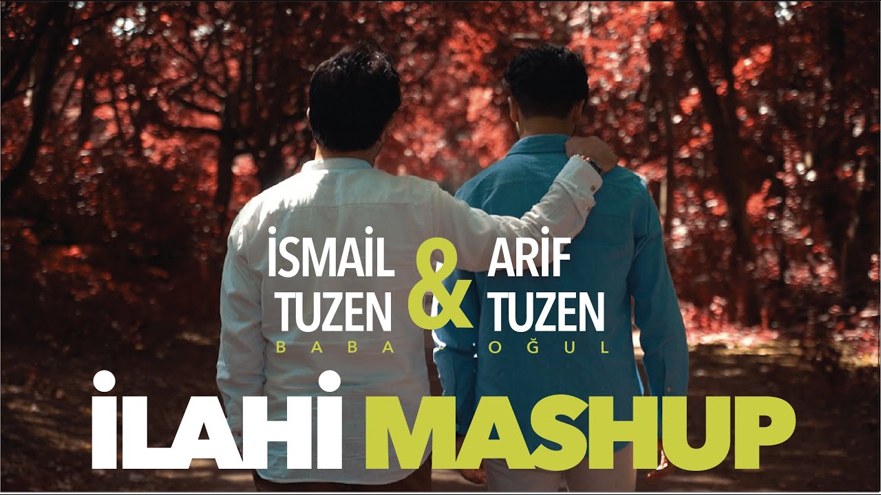 Baba - Oğul ,,İlahi Mashup