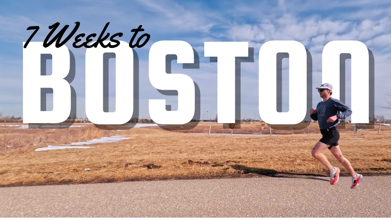 7 Weeks Until I Run the Boston Marathon - BOSTON SERIES EP.2