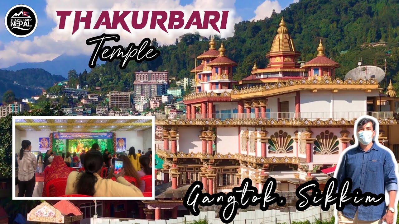 THAKURBARI TEMPLE, Gangtok, Sikkim l The Celebration of Durga Pooja l @TravelDiaryNepal813
